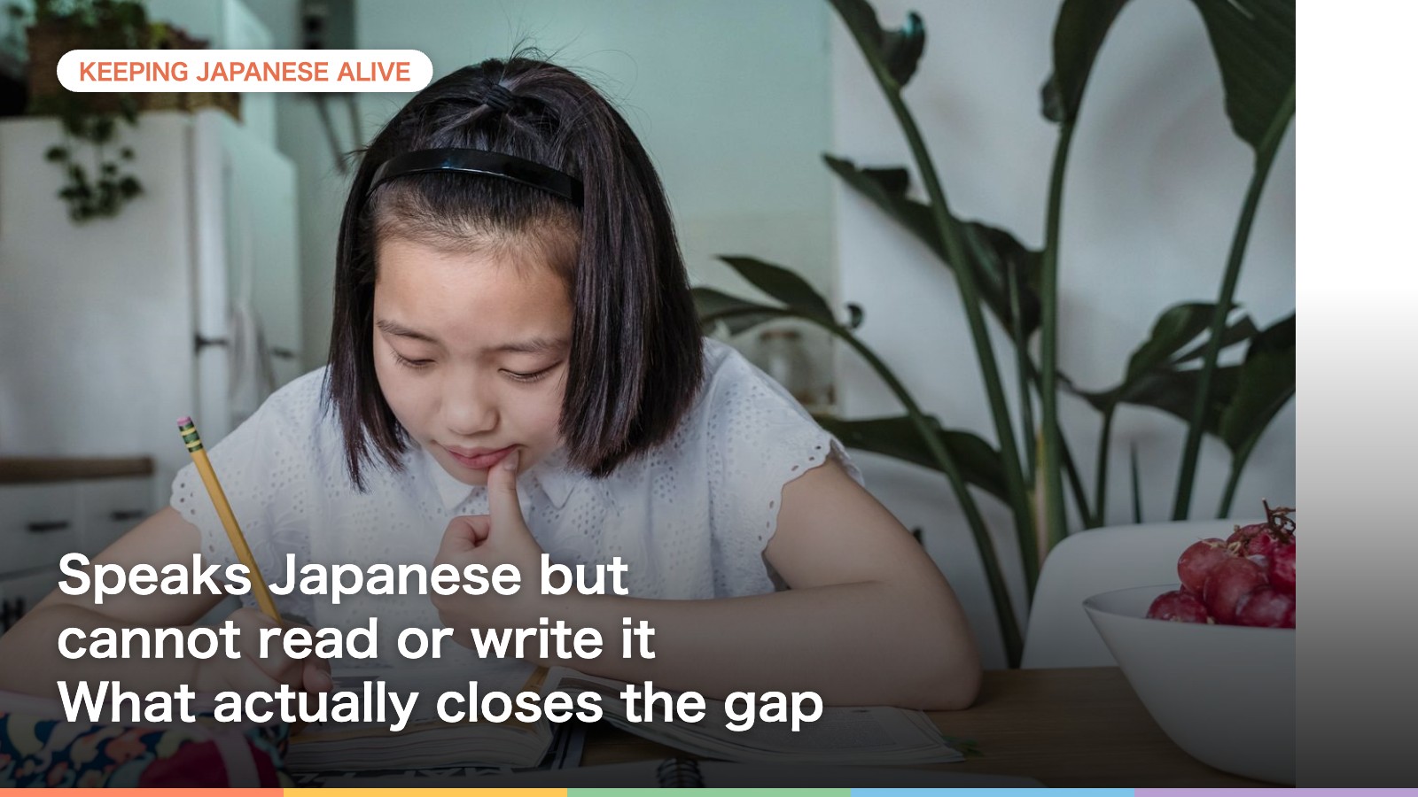 Child speaks Japanese but cannot read or write it - what closes the gap