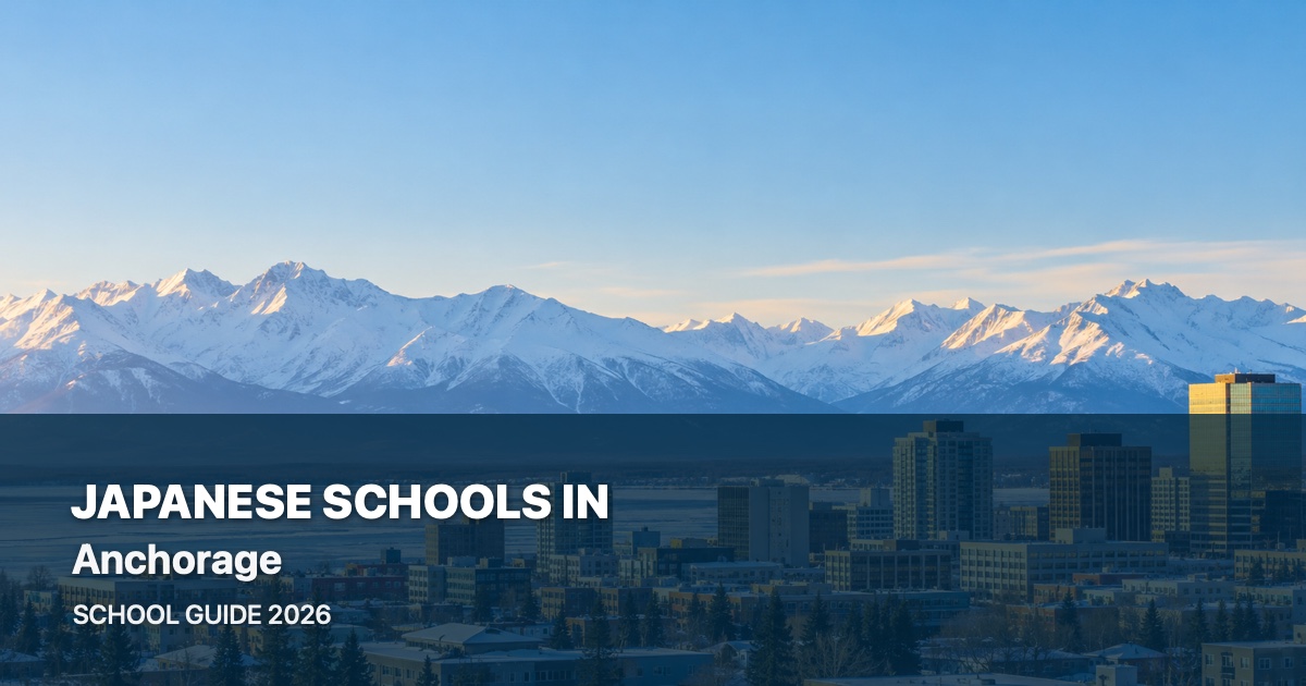 Japanese schools in Anchorage, with a local landscape background and 2026 school guide title