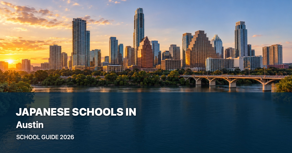 Japanese schools in Austin — scenic city guide 2026