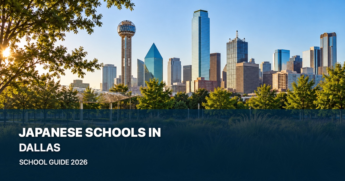 Japanese schools in Dallas — scenic city guide 2026