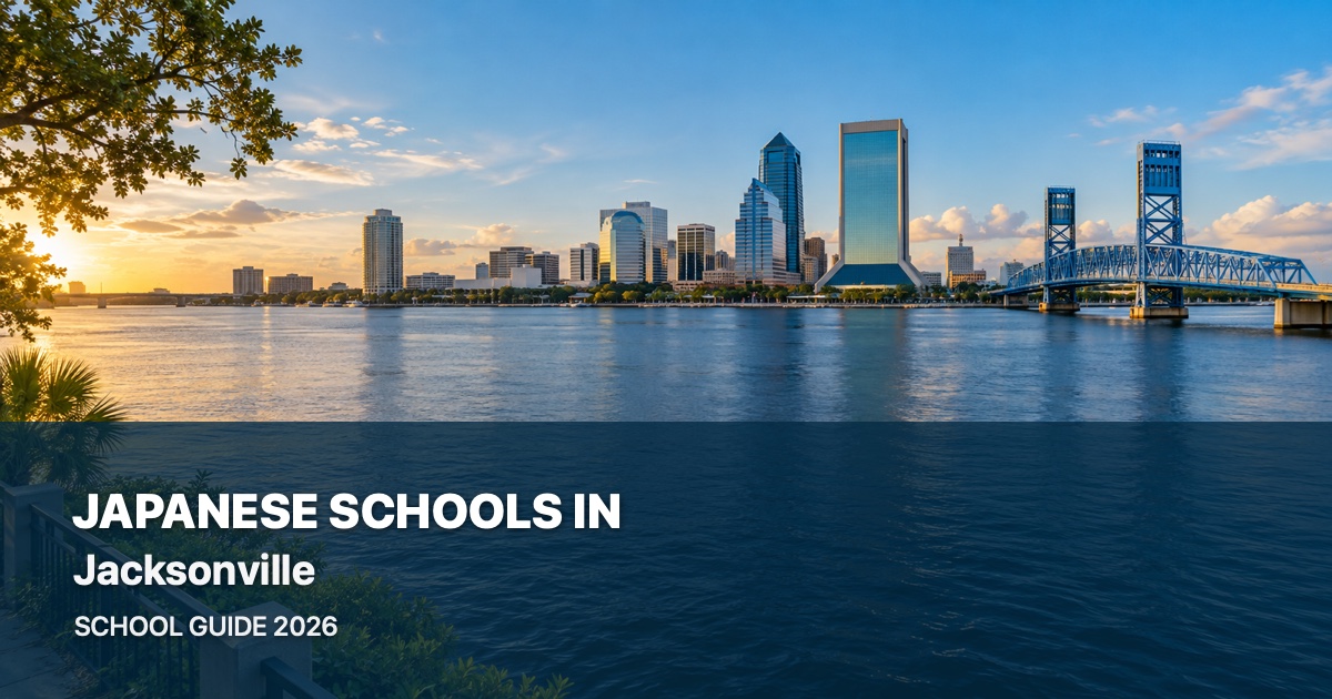Japanese schools in Jacksonville, with a local landscape background and 2026 school guide title