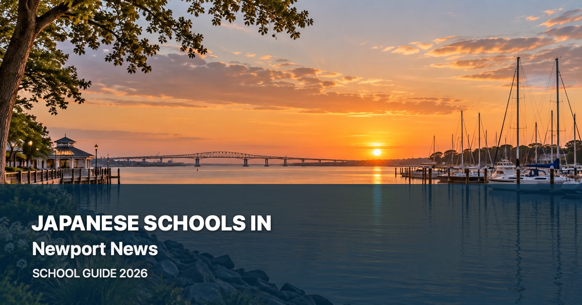 Japanese schools in Newport News — scenic city guide 2026