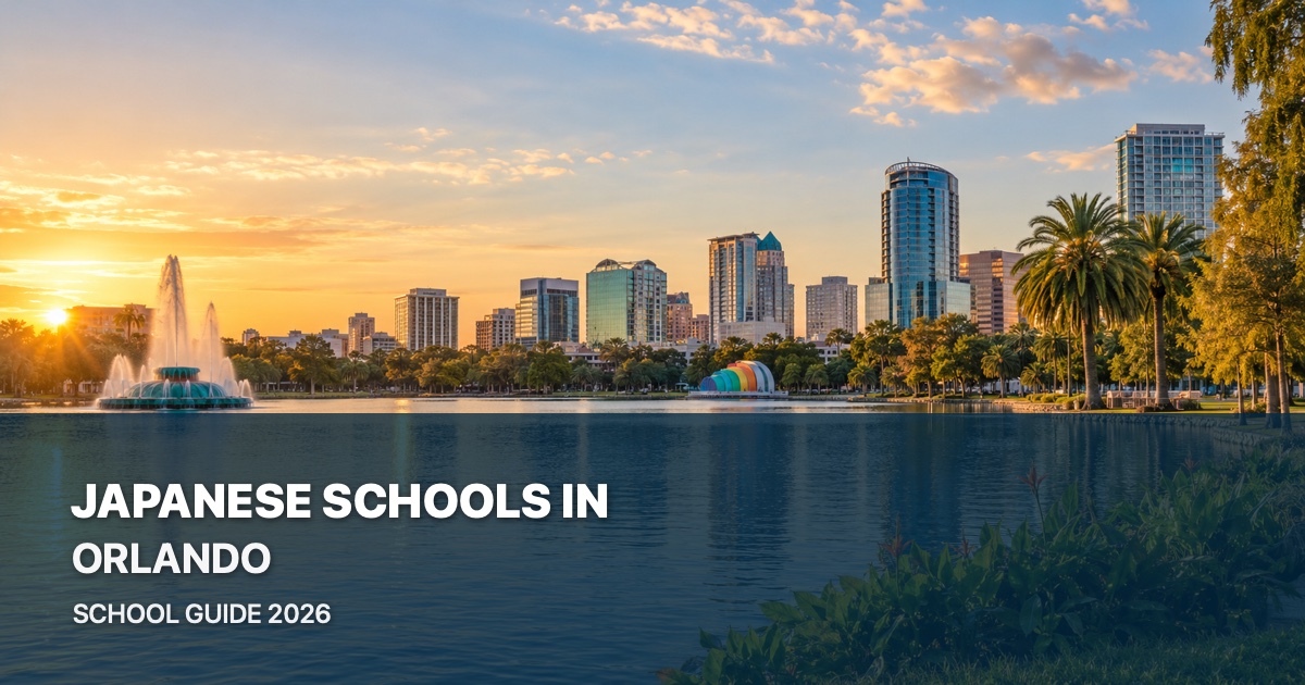 Japanese schools in Orlando — scenic city guide 2026