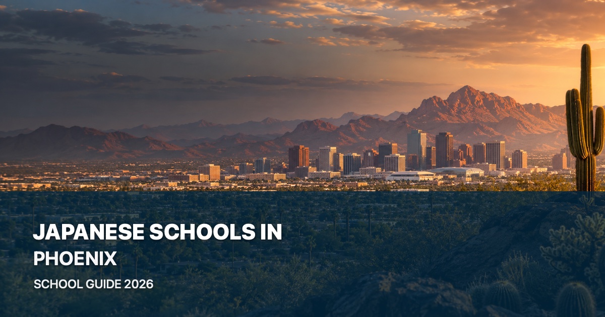 Japanese schools in Phoenix — scenic city guide 2026