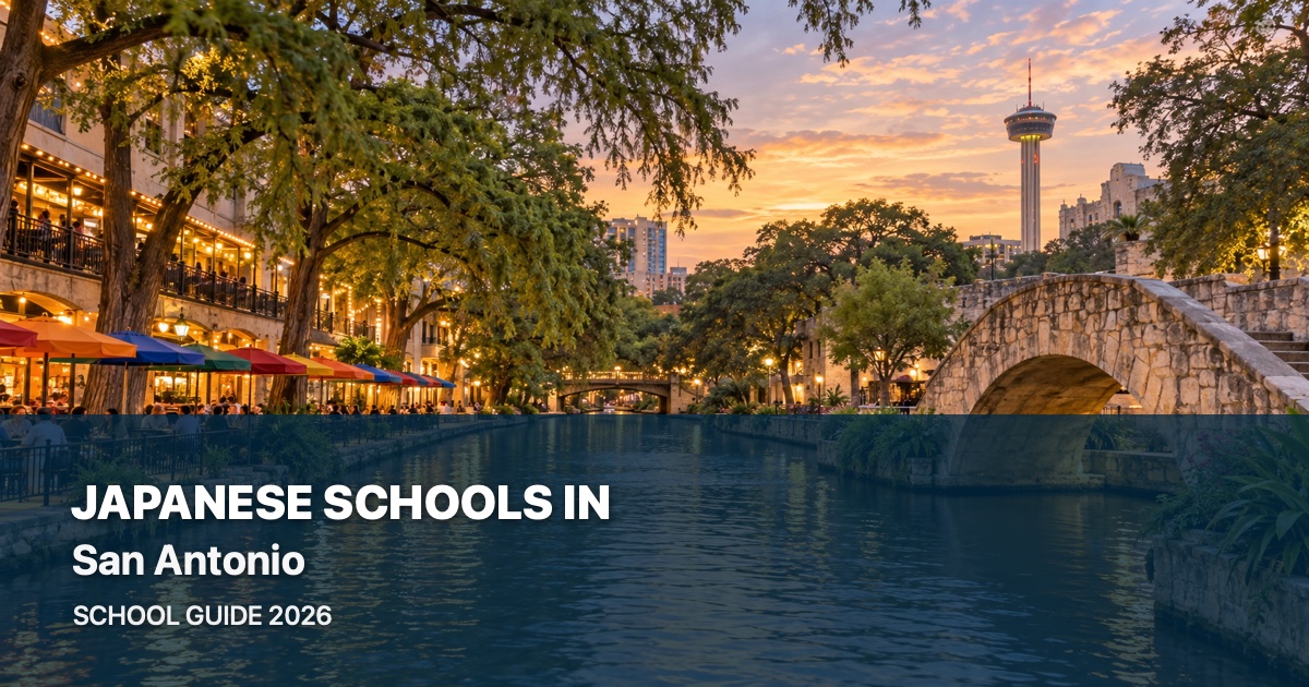 Japanese schools in San Antonio — scenic city guide 2026